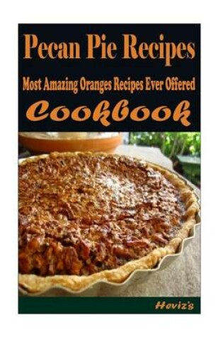 Cover of Pecan Pie Recipes