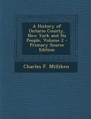 Book cover for A History of Ontario County, New York and Its People, Volume 2 - Primary Source Edition