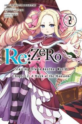 Book cover for Re:ZERO -Starting Life in Another World-, Chapter 2: A Week at the Mansion, Vol. 2 (manga)