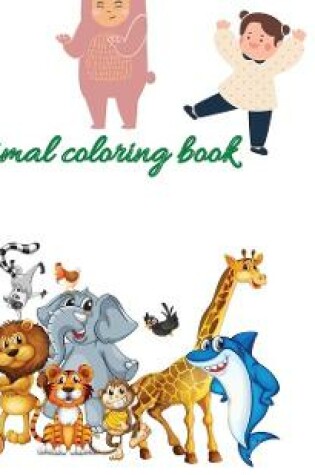 Cover of Animal Coloring Book For Kids