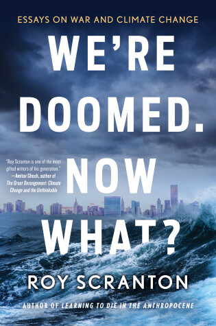 Cover of We're Doomed. Now What?