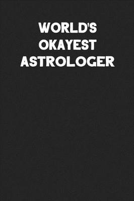 Book cover for World's Okayest Astrologer