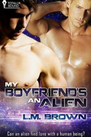 Cover of My Boyfriend's an Alien