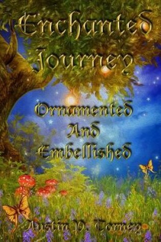 Cover of Enchanted Journey Ornamented and Embellished