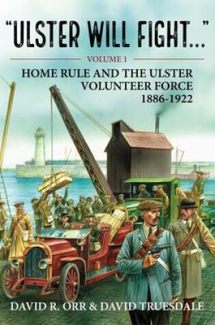 Cover of Ulster Will Fight - Volume 1