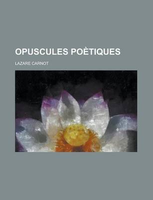 Book cover for Opuscules Poetiques