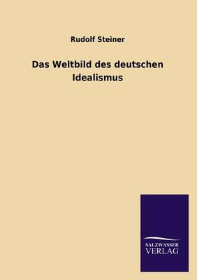 Book cover for Das Weltbild Des Deutschen Idealismus