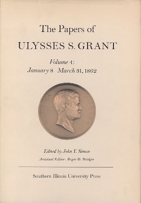 Book cover for The Papers of Ulysses S. Grant v. 4; Jan.8th-Apr.5th 1862