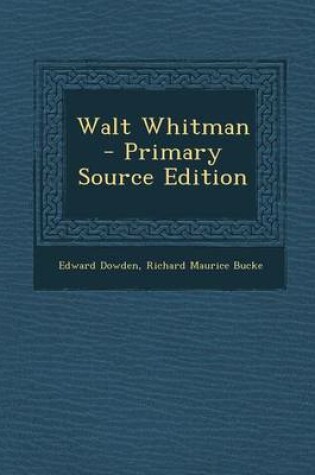Cover of Walt Whitman - Primary Source Edition