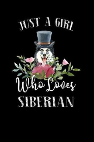 Cover of Just a Girl Who Loves Siberian