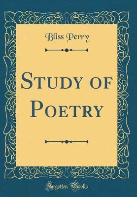 Book cover for Study of Poetry (Classic Reprint)