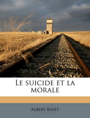 Book cover for Le Suicide Et La Morale