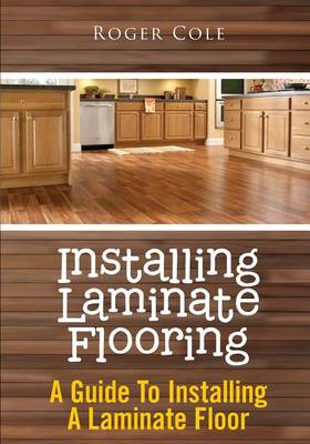 Book cover for Installing Laminate Flooring