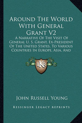 Book cover for Around the World with General Grant V2