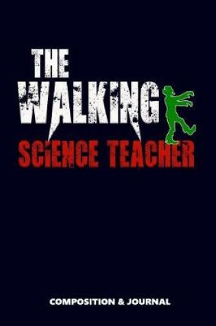 Cover of The Walking Science Teacher