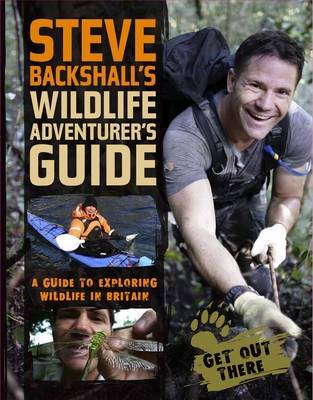 Book cover for Steve Backshall's Wildlife Adventurer's Guide