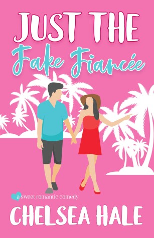 Book cover for Just the Fake Fiancée