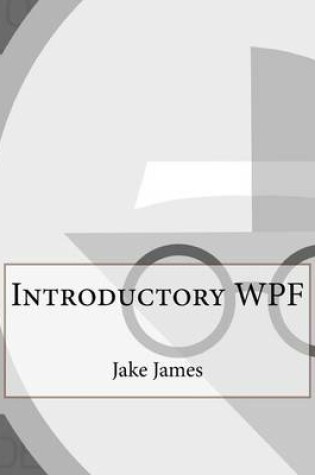 Cover of Introductory Wpf