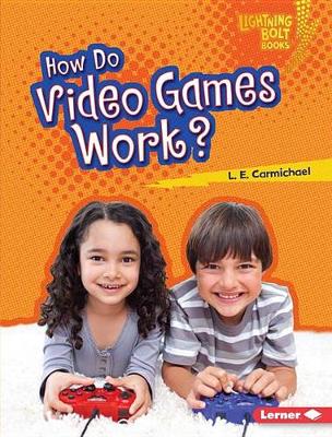 Book cover for How Do Video Games Work?