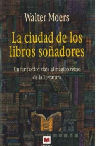 Cover of La Ciudad de Los Libros Soadores
