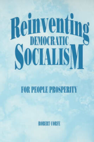 Cover of Reinventing Democratic Socialism