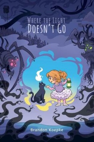 Cover of Where the Light Doesn't Go