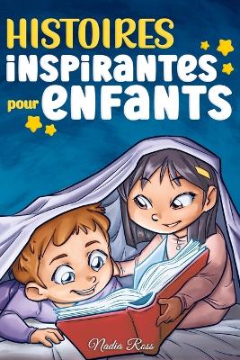 Cover of Histoires Inspirantes pour Enfants