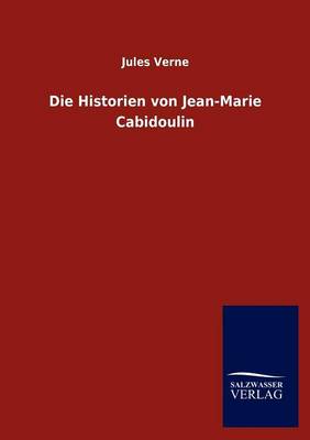 Book cover for Die Historien Von Jean-Marie Cabidoulin