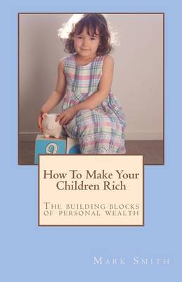 Book cover for How To Make Your Children Rich