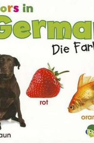 Cover of Colors in German: Die Farben (World Languages - Colors)