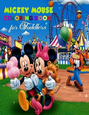 Book cover for Mickey Mouse Coloring Book For Toddlers.