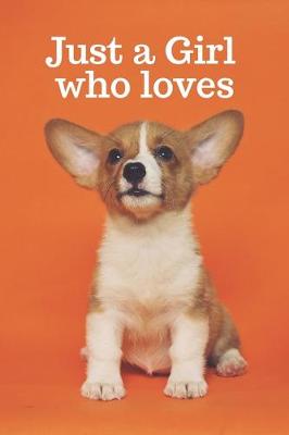 Book cover for Just A Girl Who Loves Chihuahuas