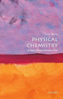 Book cover for Physical Chemistry: A Very Short Introduction
