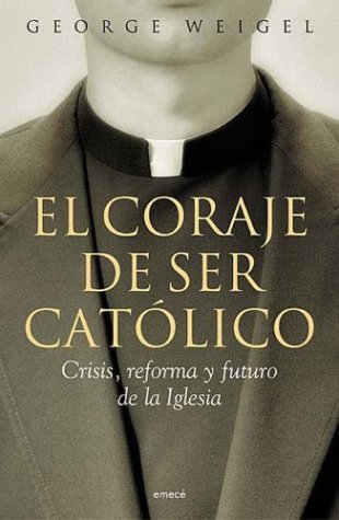 Book cover for El Coraje de Ser Catolico