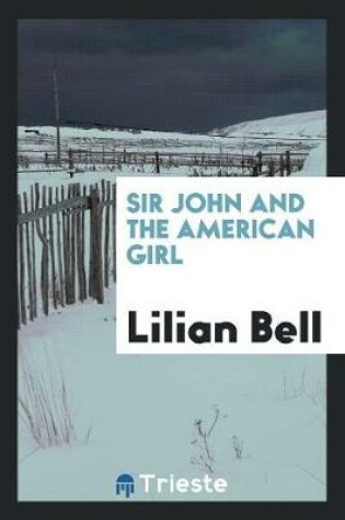 Cover of Sir John and the American Girl