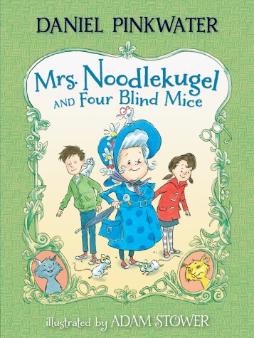 Cover of Mrs. Noodlekugel and Four Blind Mice