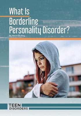 Book cover for What Is Borderline Personality Disorder?