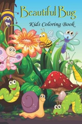 Cover of Beautiful Bug Kids Coloring Book