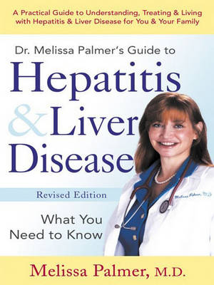 Book cover for Dr. Melissa Palmer's Guide to Hep & LIV