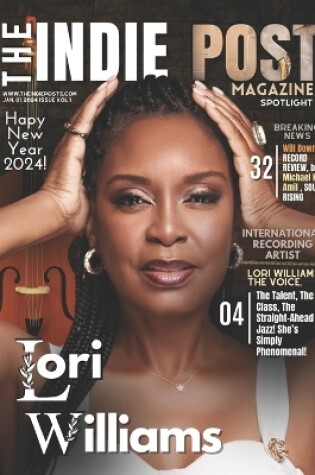 Cover of The Indie Post Magazine Lori Williams January 1, 2024 Issue Vol 1