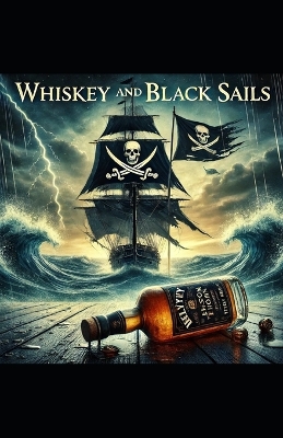 Book cover for Whisky and Black Sails