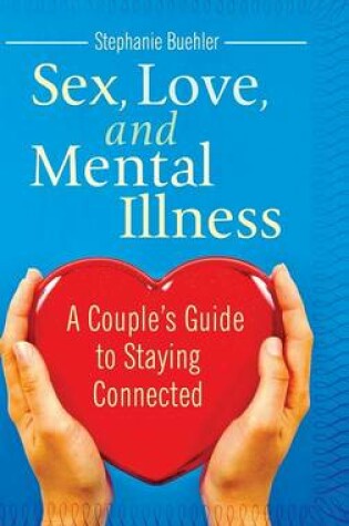 Cover of Sex, Love, and Mental Illness