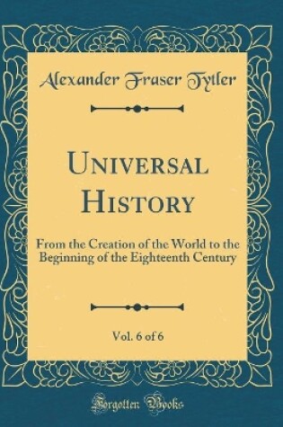 Cover of Universal History, Vol. 6 of 6