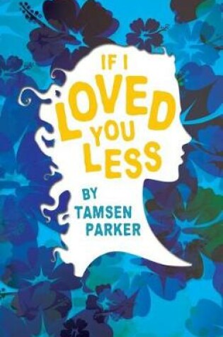 Cover of If I Loved You Less