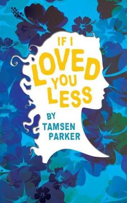 Book cover for If I Loved You Less