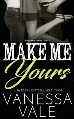 Cover of Make Me Yours