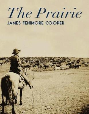 Book cover for The Prairie (Annotated)