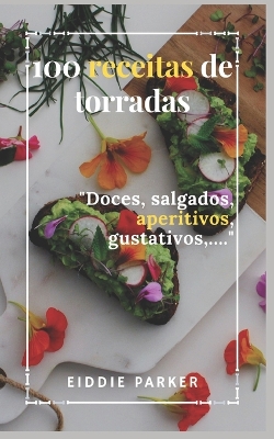 Book cover for 100 receitas de torradas