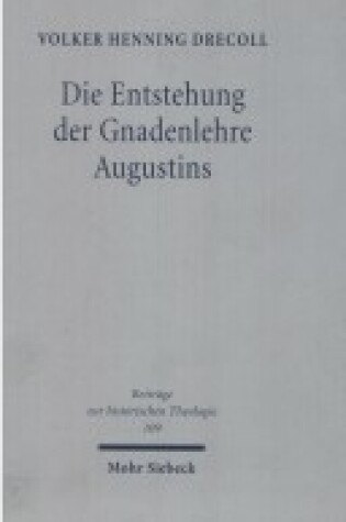 Cover of Die Entstehung Der Gnadenlehre Augustins