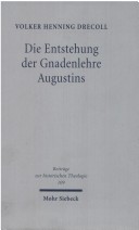 Cover of Die Entstehung Der Gnadenlehre Augustins